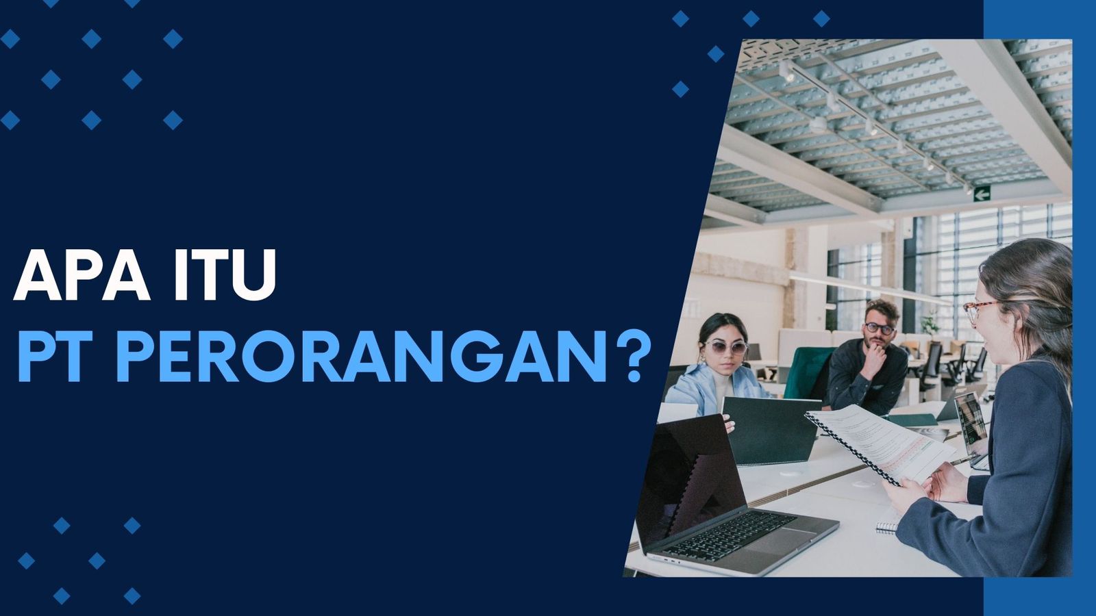 Mengenal Lebih Dalam Terkait PT Perorangan